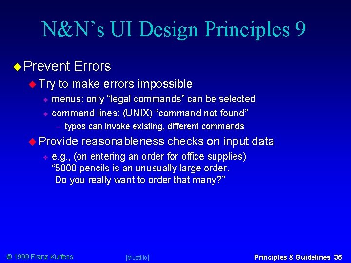 N&N’s UI Design Principles 9 Prevent Try Errors to make errors impossible menus: only