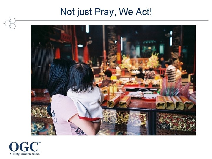 Not just Pray, We Act! 