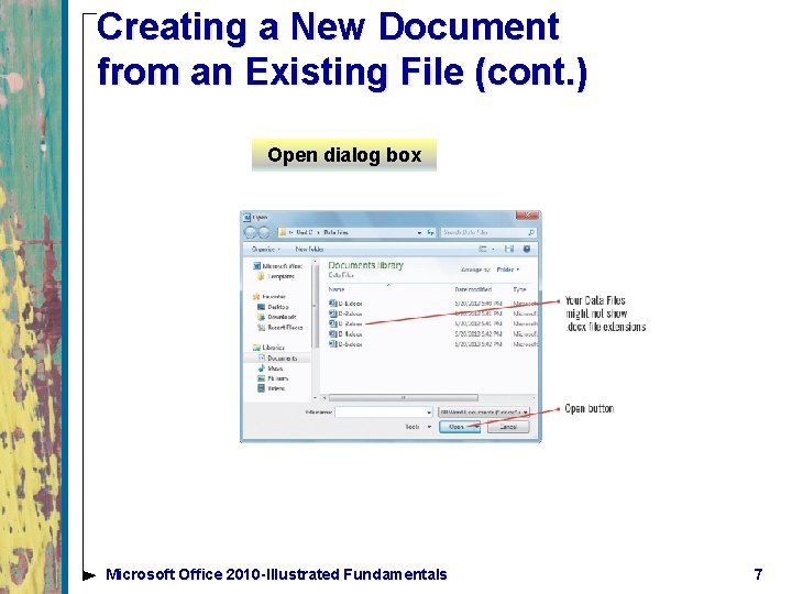 Creating a New Document from an Existing File (cont. ) Open dialog box Microsoft