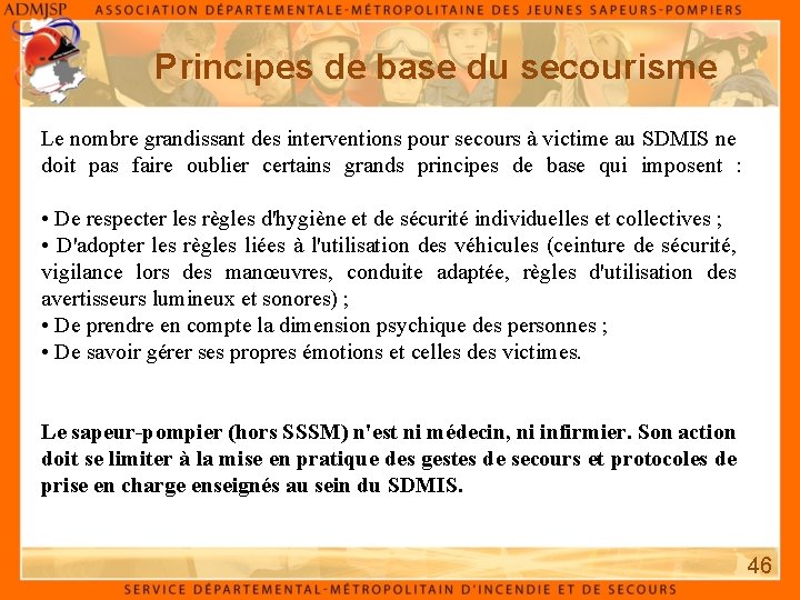 Principes de base du secourisme Le nombre grandissant des interventions pour secours à victime Principes de base du secourisme Le nombre grandissant des interventions pour secours à victime