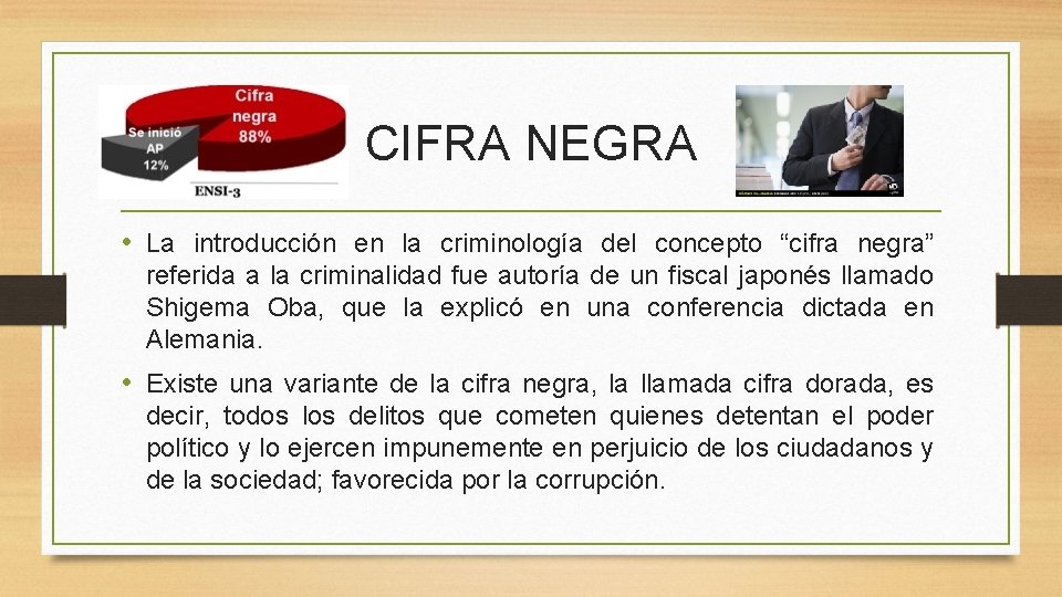 CIFRA NEGRA • La introducción en la criminología del concepto “cifra negra” referida a