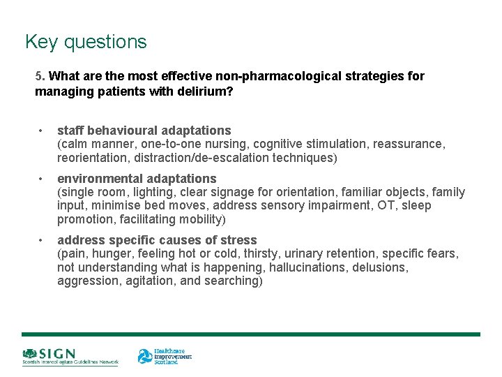 Key questions 5. What are the most effective non-pharmacological strategies for managing patients with