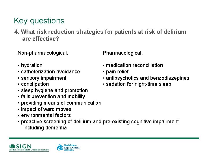 Key questions 4. What risk reduction strategies for patients at risk of delirium are