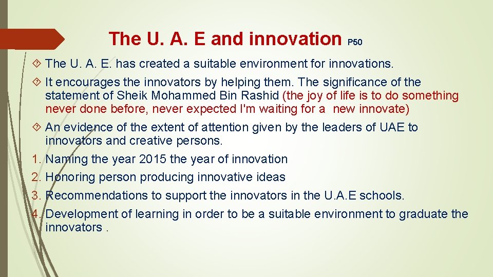 The U. A. E and innovation P 50 The U. A. E. has created The U. A. E and innovation P 50 The U. A. E. has created