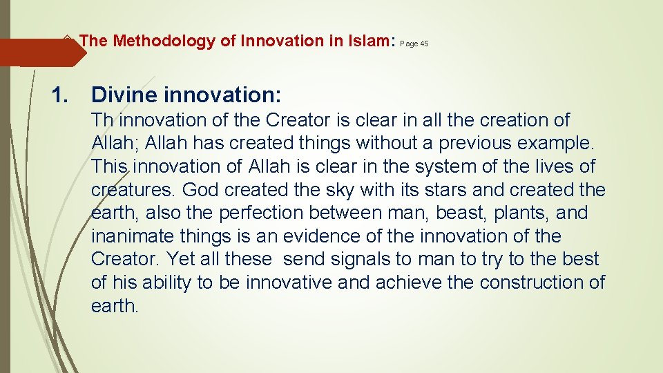 The Methodology of Innovation in Islam: Page 45 1. Divine innovation: Th innovation The Methodology of Innovation in Islam: Page 45 1. Divine innovation: Th innovation