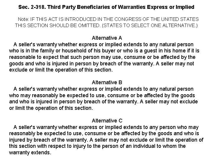 Sec. 2 -318. Third Party Beneficiaries of Warranties Express or Implied Note: IF THIS