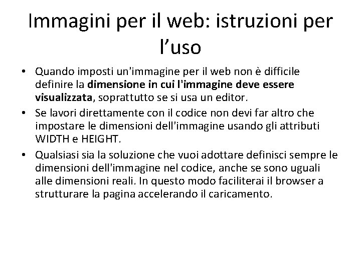 Immagini per il web: istruzioni per l’uso • Quando imposti un'immagine per il web