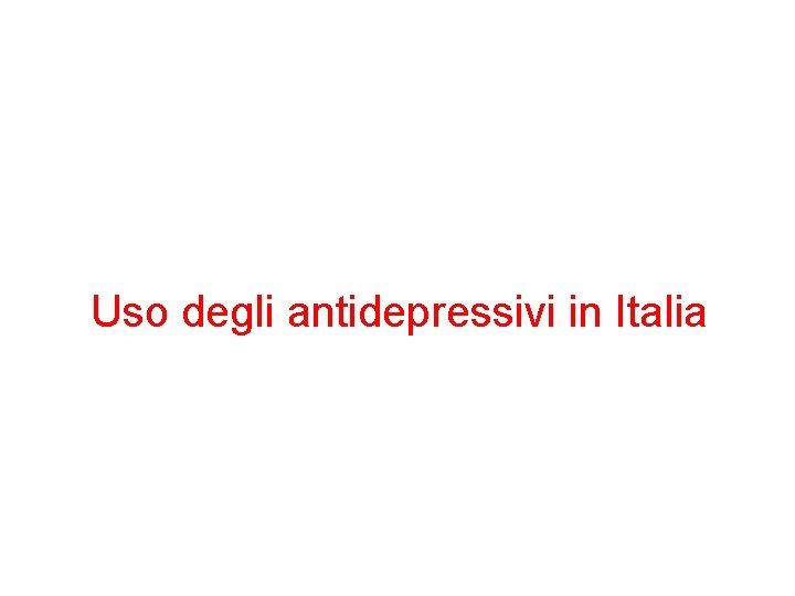 Uso degli antidepressivi in Italia 