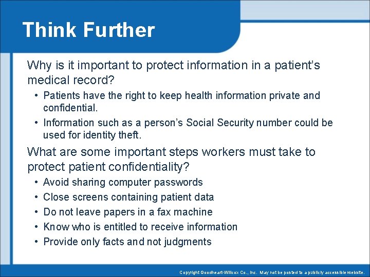 Think Further Why is it important to protect information in a patient’s medical record?