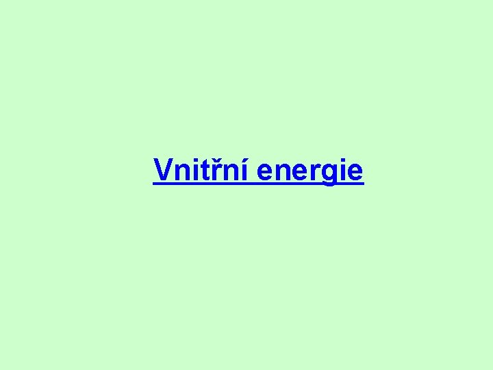 Vnitřní energie 