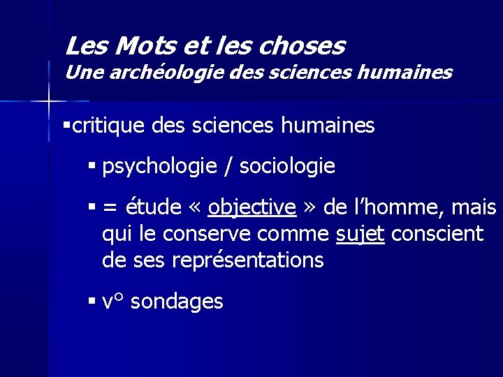 Les Mots et les choses Une archéologie des sciences humaines critique des sciences humaines