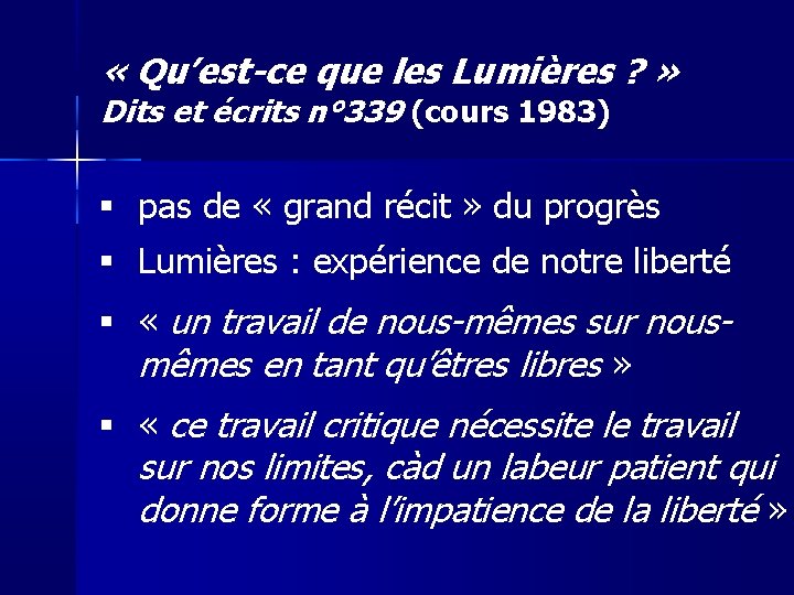  « Qu’est-ce que les Lumières ? » Dits et écrits n° 339 (cours