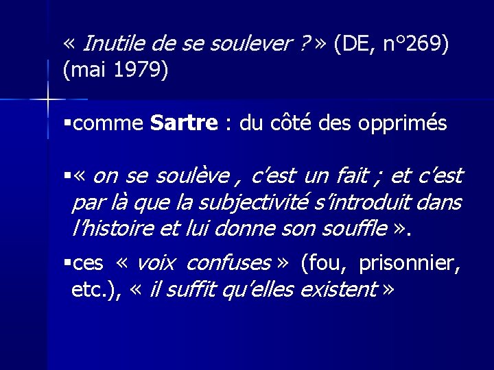  « Inutile de se soulever ? » (DE, n° 269) (mai 1979) comme