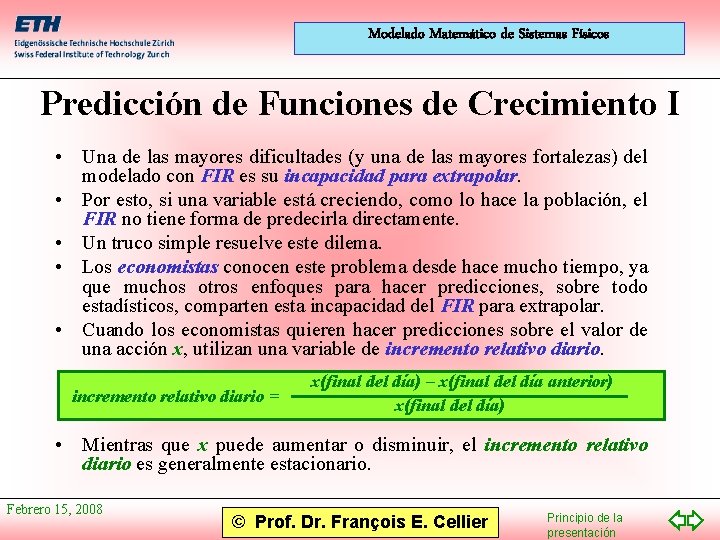 Modelado Matemático de Sistemas Físicos Predicción de Funciones de Crecimiento I • Una de