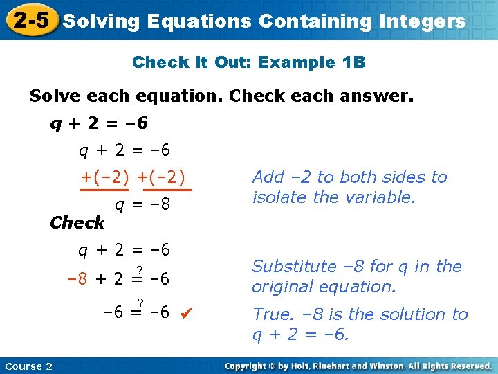 Equations Containing 2 -5 Solving Insert Lesson Title Here Integers Check It Out: Example