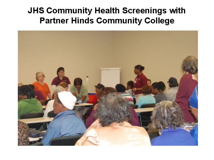 JHS Community Health Screenings with Partner Hinds Community College 