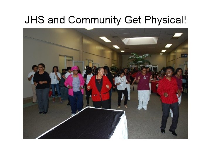 JHS and Community Get Physical! 