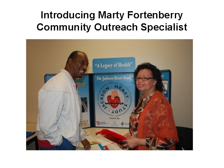 Introducing Marty Fortenberry Community Outreach Specialist 