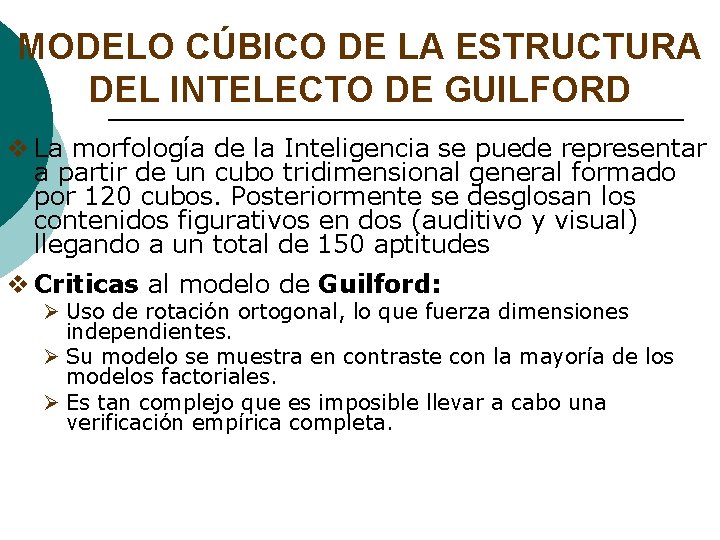 MODELO CÚBICO DE LA ESTRUCTURA DEL INTELECTO DE GUILFORD v La morfología de la MODELO CÚBICO DE LA ESTRUCTURA DEL INTELECTO DE GUILFORD v La morfología de la