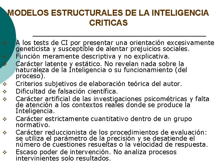 MODELOS ESTRUCTURALES DE LA INTELIGENCIA CRITICAS v v v v v A los tests MODELOS ESTRUCTURALES DE LA INTELIGENCIA CRITICAS v v v v v A los tests