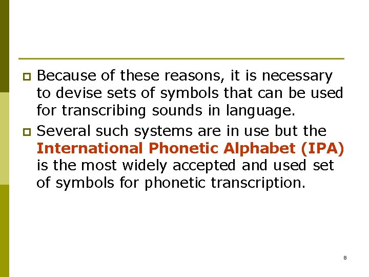p p Because of these reasons, it is necessary to devise sets of symbols