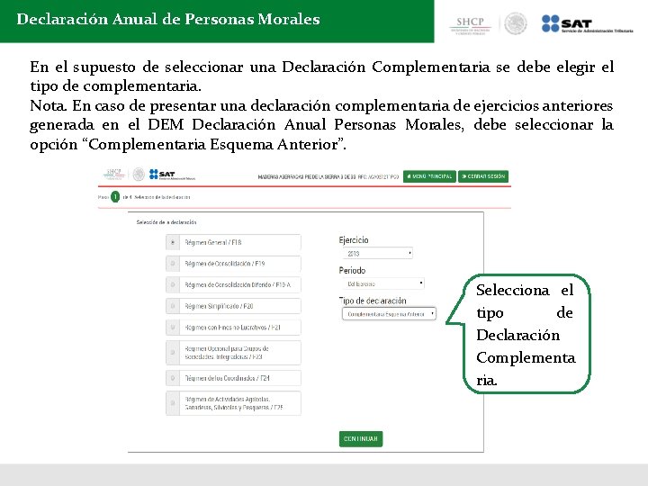 Declaración Anual de Personas Morales En el supuesto de seleccionar una Declaración Complementaria se