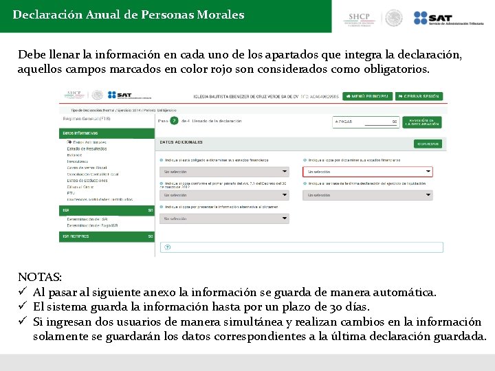 Declaración Anual de Personas Morales Debe llenar la información en cada uno de los