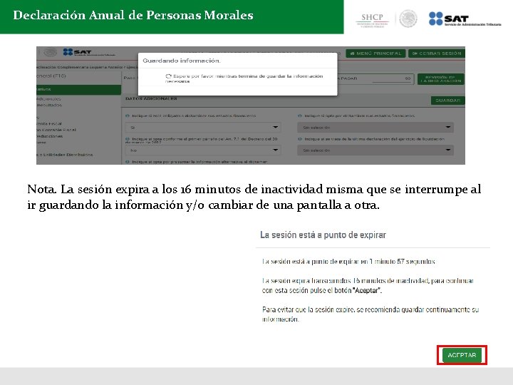 Declaración Anual de Personas Morales Nota. La sesión expira a los 16 minutos de