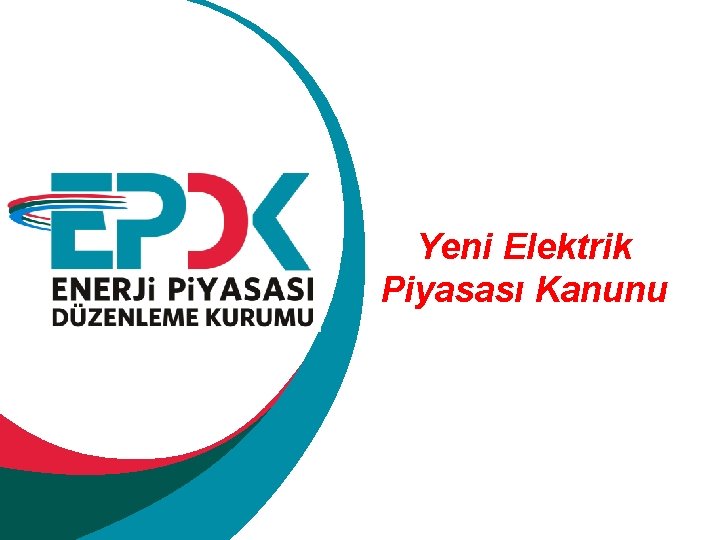 Yeni Elektrik Piyasası Kanunu 