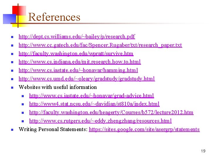 References n n n n http: //dept. cs. williams. edu/~bailey/p/research. pdf http: //www. cc.