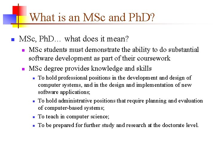 What is an MSc and Ph. D? n MSc, Ph. D… what does it