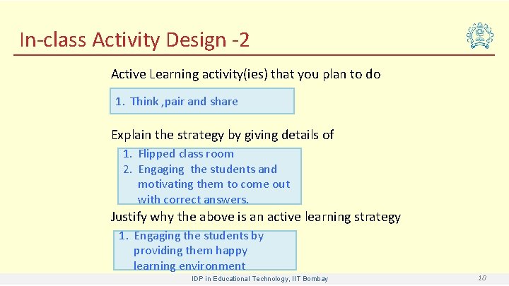 In-class Activity Design -2 Active Learning activity(ies) that you plan to do 1. Think