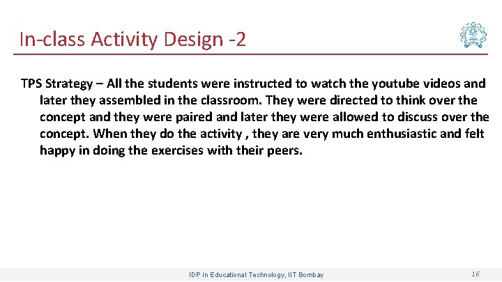 In-class Activity Design -2 TPS Strategy – All the students were instructed to watch
