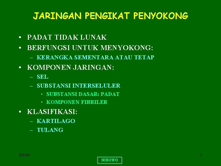 JARINGAN PENGIKAT PENYOKONG • PADAT TIDAK LUNAK • BERFUNGSI UNTUK MENYOKONG: – KERANGKA SEMENTARA