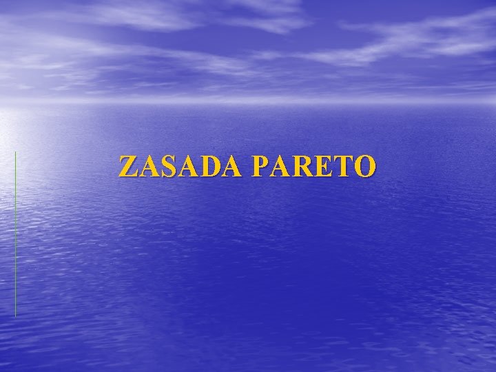 ZASADA PARETO 