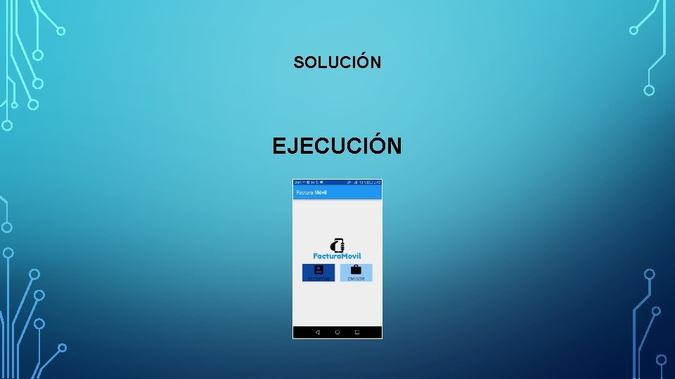 SOLUCIÓN EJECUCIÓN SOLUCIÓN EJECUCIÓN