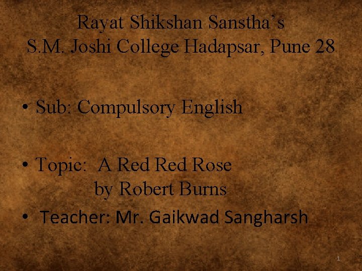Rayat Shikshan Sanstha’s S. M. Joshi College Hadapsar, Pune 28 • Sub: Compulsory English