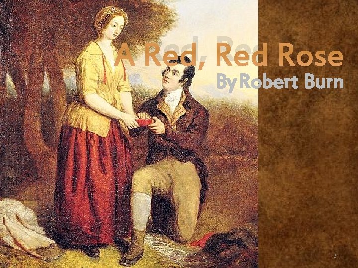 A Red, Red Rose By Robert Burn 2 