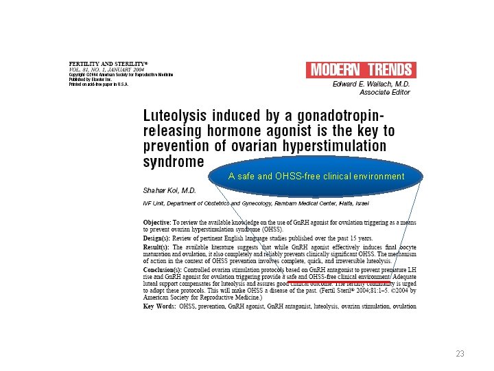 A safe and OHSS-free clinical environment 23 