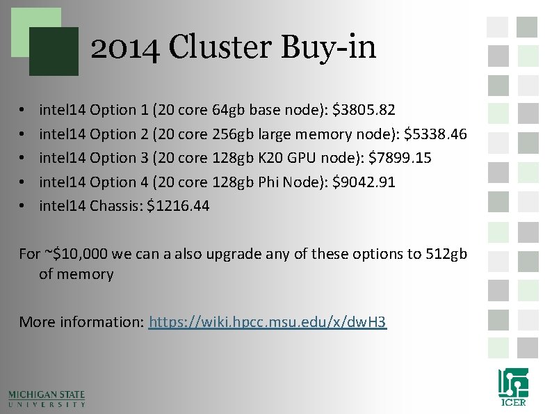 2014 Cluster Buy-in • • • intel 14 Option 1 (20 core 64 gb 2014 Cluster Buy-in • • • intel 14 Option 1 (20 core 64 gb