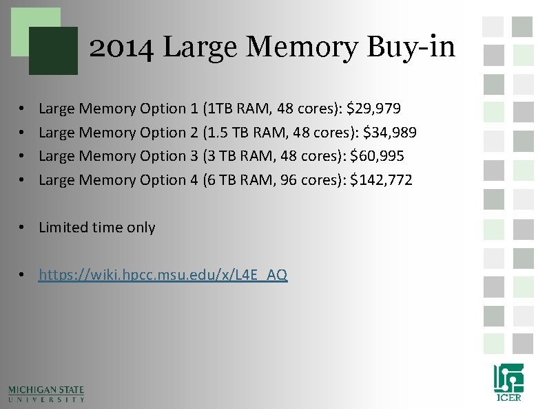 2014 Large Memory Buy-in • • Large Memory Option 1 (1 TB RAM, 48 2014 Large Memory Buy-in • • Large Memory Option 1 (1 TB RAM, 48