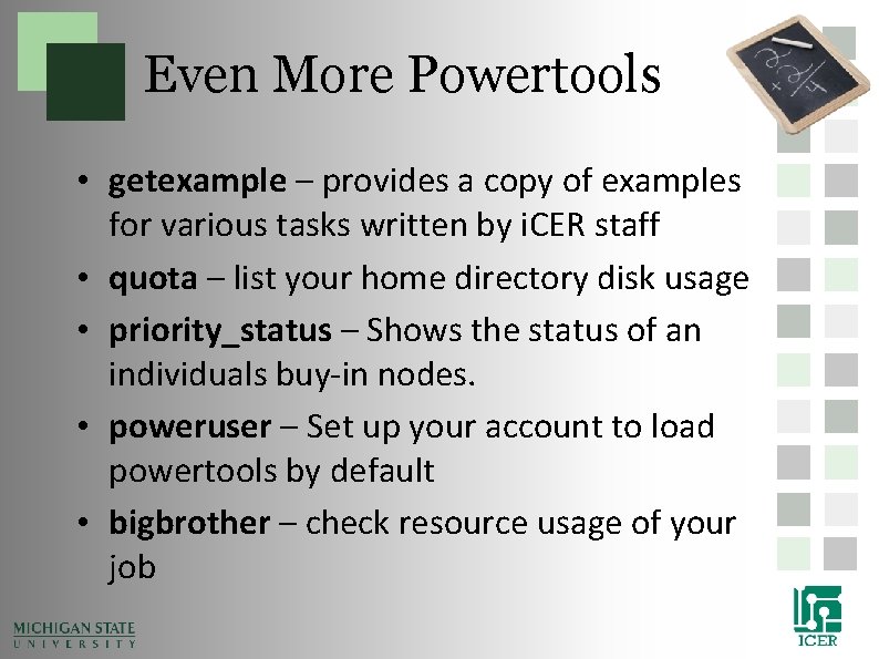 Even More Powertools • getexample – provides a copy of examples for various tasks Even More Powertools • getexample – provides a copy of examples for various tasks