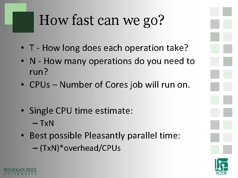 How fast can we go? • T - How long does each operation take? How fast can we go? • T - How long does each operation take?