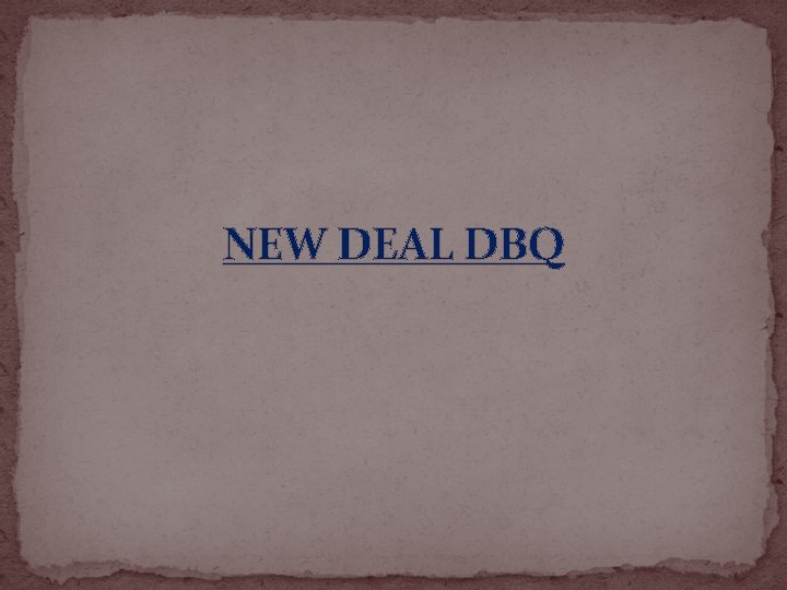 NEW DEAL DBQ 