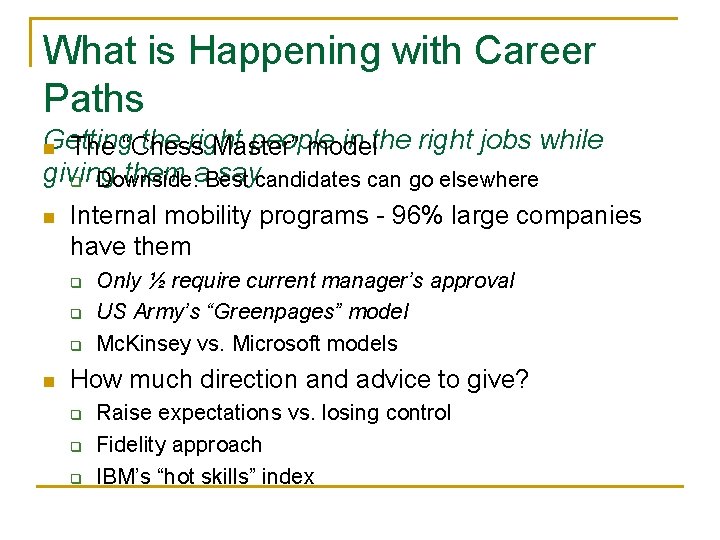 What is Happening with Career Paths Getting the right people in the right jobs