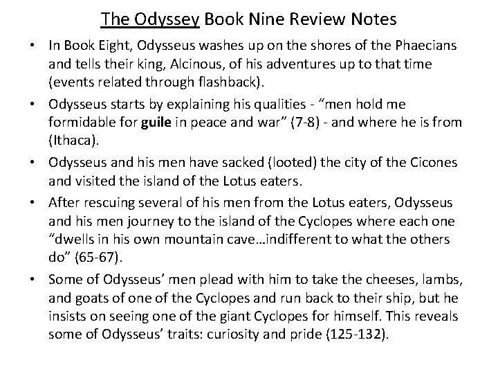 The Odyssey Book Nine Review Notes • In Book Eight, Odysseus washes up on