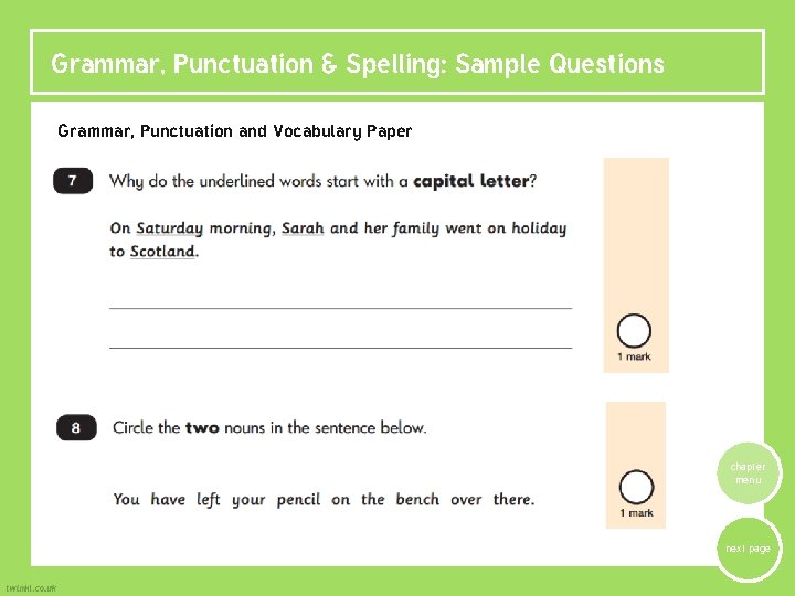 Grammar, Punctuation & Spelling: Sample Questions Grammar, Punctuation and Vocabulary Paper chapter menu next Grammar, Punctuation & Spelling: Sample Questions Grammar, Punctuation and Vocabulary Paper chapter menu next