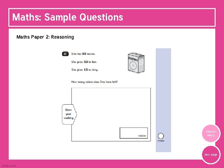 Maths: Sample Questions Maths Paper 2: Reasoning chapter menu next page 