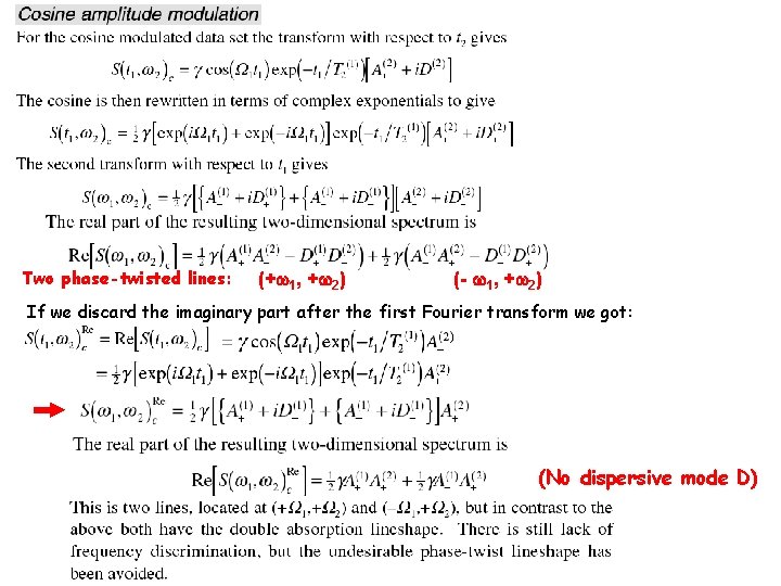 Two phase-twisted lines: (+ 1, + 2) (- 1, + 2) If we discard