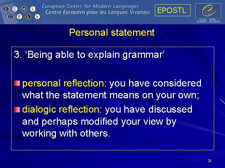 EPOSTL Personal statement 3. ‘Being able to explain grammar’ personal reflection: you have considered EPOSTL Personal statement 3. ‘Being able to explain grammar’ personal reflection: you have considered